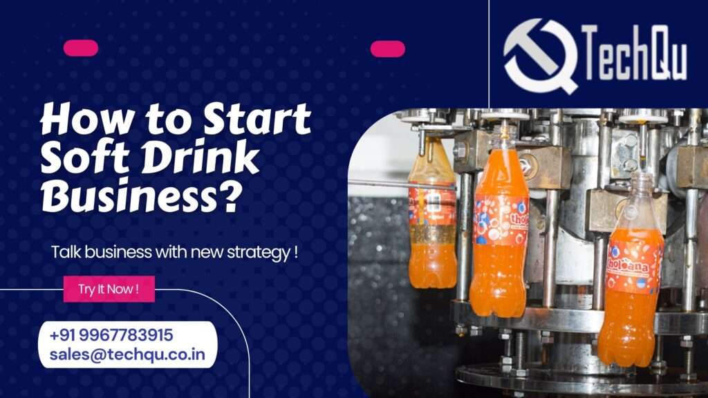 How to Start Soft Drink Business