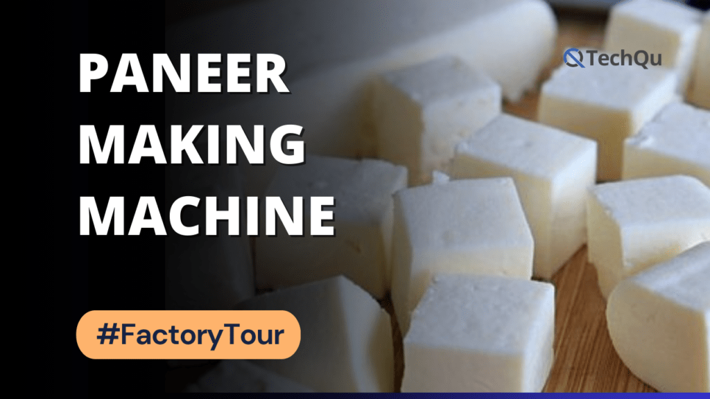 Process Of Paneer Manufacturing Plant