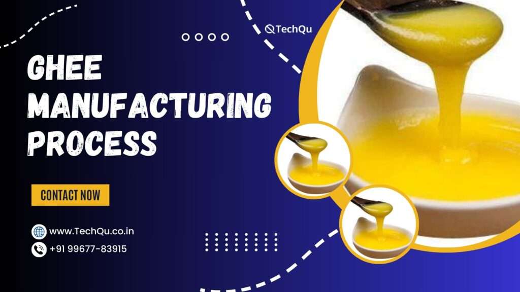 Ghee Manufacturing Process