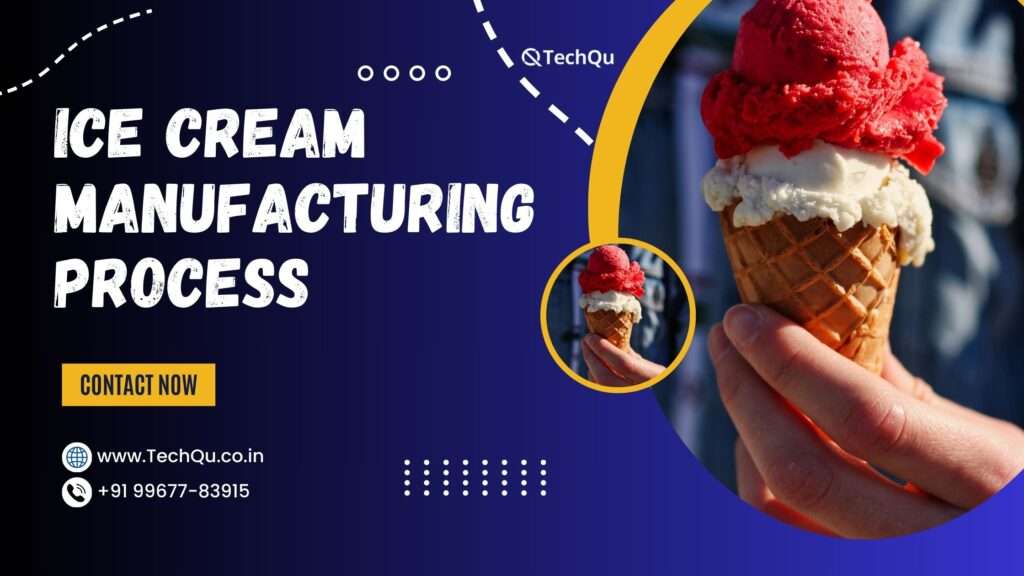 ICE Cream Manufacturing process