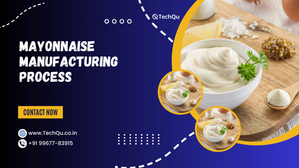 Mayonnaise Manufacturing Process